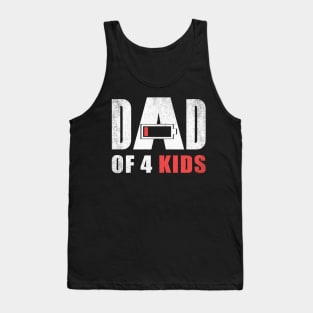 Dad of 4 four kids low battery gift for father's day Tank Top